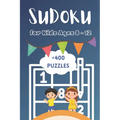 +400 Sudoku Puzzles For Kids Ages 8-12: Quest for Young Explorers, A Collection of 400+ Mind-Building Adventures With Solutions
