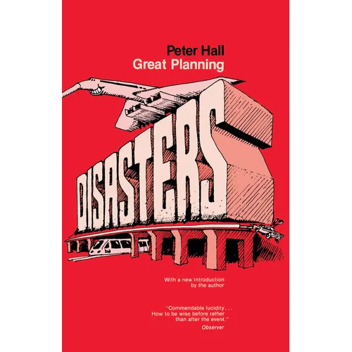 Great Planning Disasters