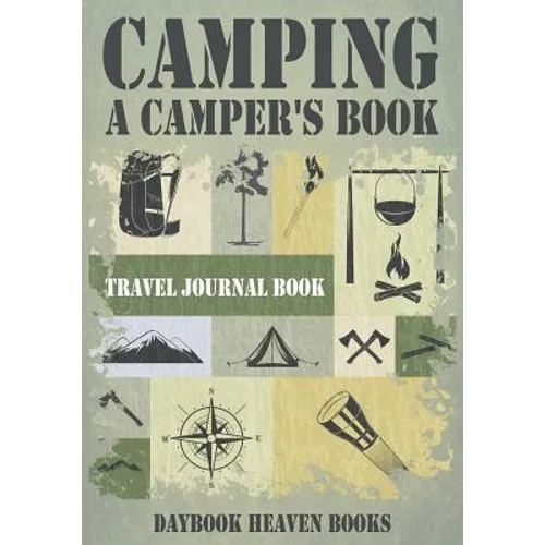 Camping, A Camper's Book Travel Journal Book