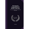 The Sumario Compendioso Of Brother Juan Díez: The Earliest Mathematical Work Of The New World