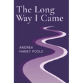 The Long Way I Came