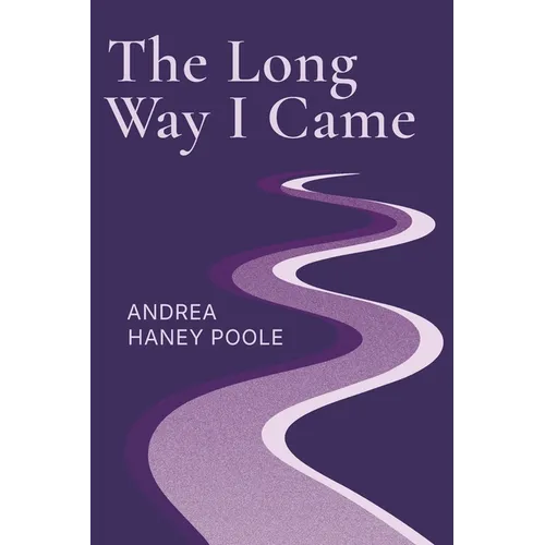 The Long Way I Came