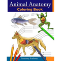 Animal Anatomy Coloring Book: Incredibly Detailed Self-Test Veterinary Anatomy Color workbook Perfect Gift for Vet Students & Animal Lovers