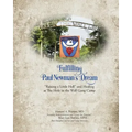 Fulfilling Paul Newman's Dream: "Raising a Little Hell" and Healing at The Hole in the Wall Gang Camp