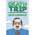 Death Trip: A Post-Holocaust Psychedelic Memoir