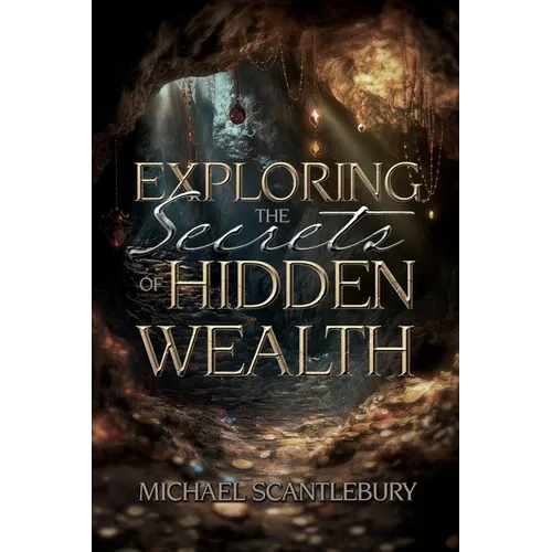 Exploring the Secrets of Hidden Wealth