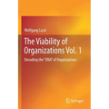 The Viability of Organizations Vol. 1: Decoding the DNA of Organizations