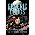 Generic Drugs: A Consumer's Self-Defense Guide