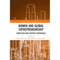 Women and Global Entrepreneurship: Contextualising Everyday Experiences