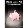 Making Money With Storage Auctions
