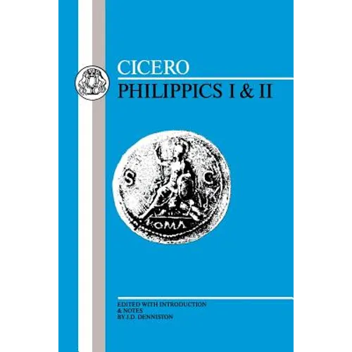 Cicero: Philippics I-II