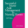 Successful Nurse Aide Management in Nursing Homes