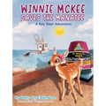 WINNIE MCKEE SAVES THE MANATEE ( A Key Deer Adventure)