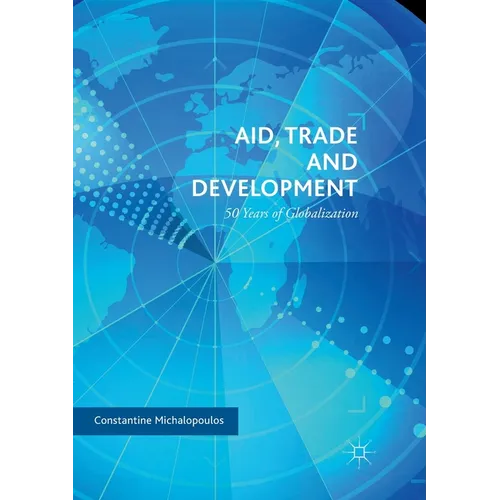 Aid, Trade and Development: 50 Years of Globalization