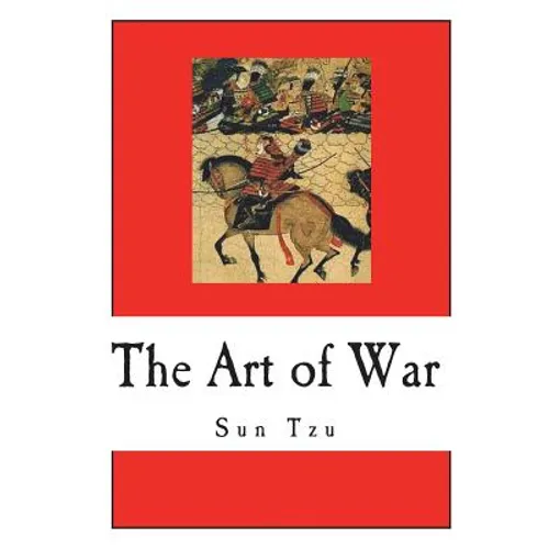 The Art of War: Sun Tzu on The Art of War