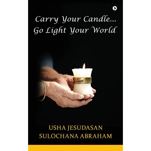 Carry Your Candle........Go Light Your World