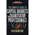 The Complete Guide to Capital Markets for Quantitative Professionals