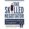 The Skilled Negotiator: Mastering the Language of Engagement