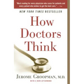 How Doctors Think