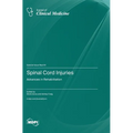 Spinal Cord Injuries: Advances in Rehabilitation