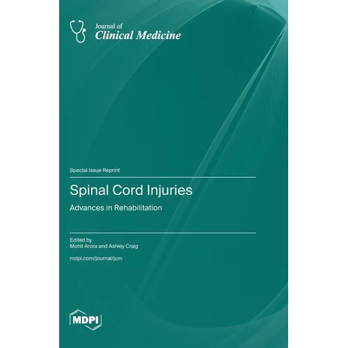 Spinal Cord Injuries: Advances in Rehabilitation