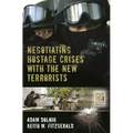 Negotiating Hostage Crises with the New Terrorists