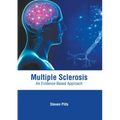 Multiple Sclerosis: An Evidence-Based Approach