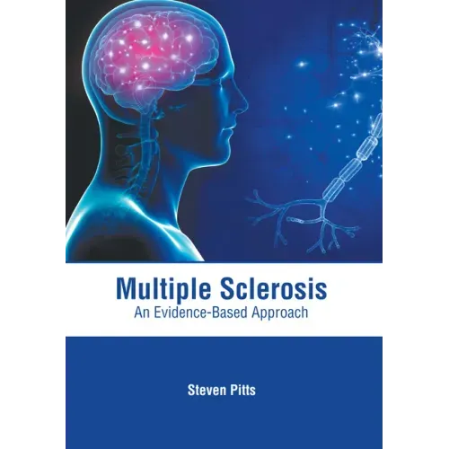 Multiple Sclerosis: An Evidence-Based Approach