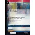 Ten Crises: The Political Economy of China's Development (1949-2020)