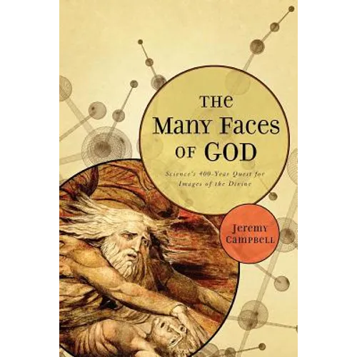 The Many Faces of God: Science's 400-Year Quest for Images of the Divine