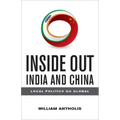 Inside Out India and China: Local Politics Go Global