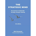 The Strategic Mind: The Journey to Leadership through Strategic Thinking