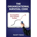 The Organizational Survival Code: Seven Capabilities To Get The Results You Want