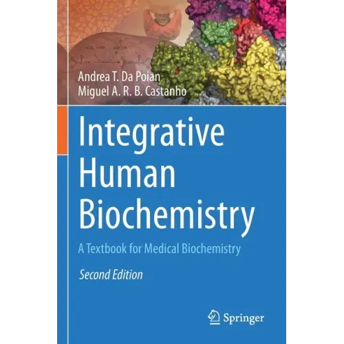 Integrative Human Biochemistry: A Textbook for Medical Biochemistry