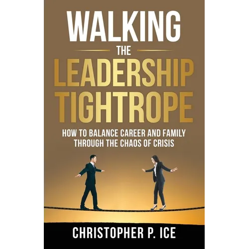 Walking the Leadership Tightrope