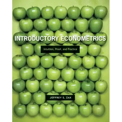 Introductory Econometrics: Intuition, Proof, and Practice
