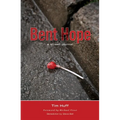 Bent Hope: A Street Journal