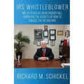 IRS Whistleblower: My 33 years as an IRS Insider will show you the secrets of how to engage the IRS and win.