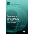 Traumatic Brain Injury: Clinical Characteristics and Outcomes