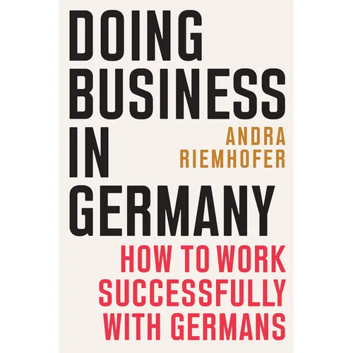 Doing Business in Germany: How to Work Successfully with Germans