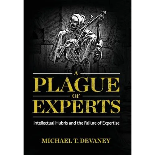 A Plague of Experts