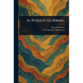 In Pursuit of Spring
