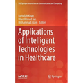 Applications of Intelligent Technologies in Healthcare