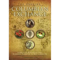 The Ongoing Columbian Exchange: Stories of Biological and Economic Transfer in World History