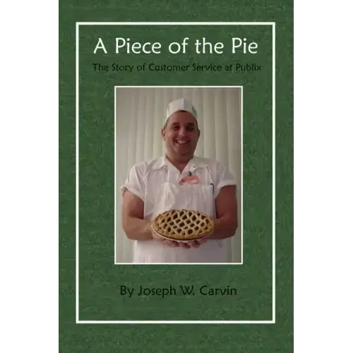 A Piece of the Pie: The Story of Customer Service at Publix