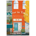 A Year in Tokyo: An Illustrated Guide and Memoir