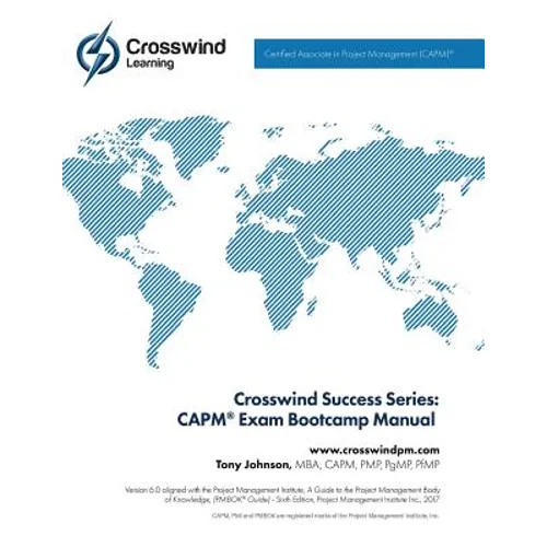 Crosswind Success Series: CAPM(R) Exam Bootcamp Manual