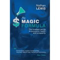 The Magic Formula: The Timeless Secret To Economic Health and Prosperity
