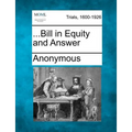 ...Bill in Equity and Answer
