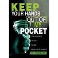 Keep Your Hands Out of My Pocket: Strategies to Get More for Your Money
